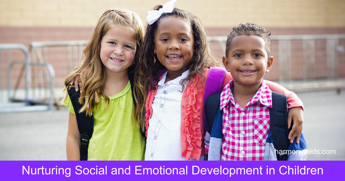 Nurturing Social and Emotional Development in Children - Harmony ...